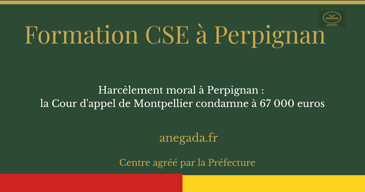 François Deplanque — Harcèlement moral à Perpignan: la Cour d'appel de Montpellier condamne à 67 000 euros