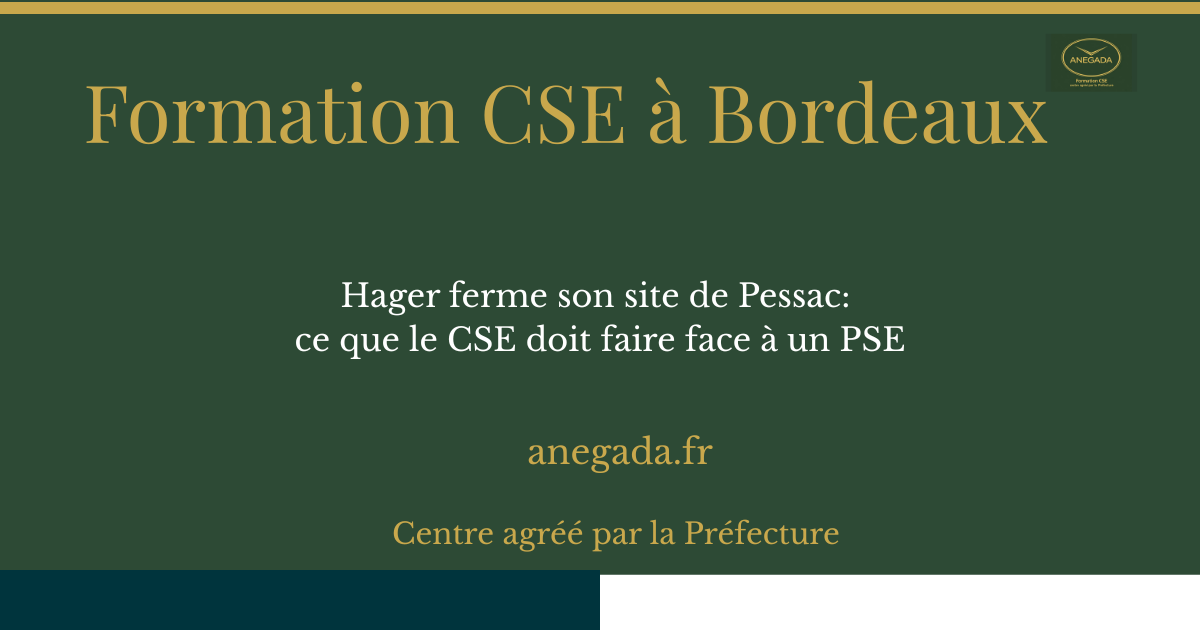 François Deplanque — Hager ferme son site de Pessac: ce que le CSE doit faire face à un PSE