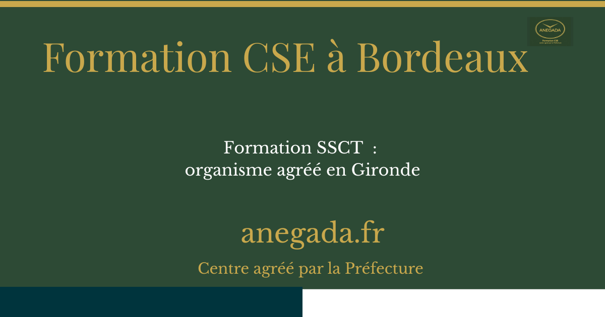 Formation SSCT Bordeaux : organisme agréé en Gironde