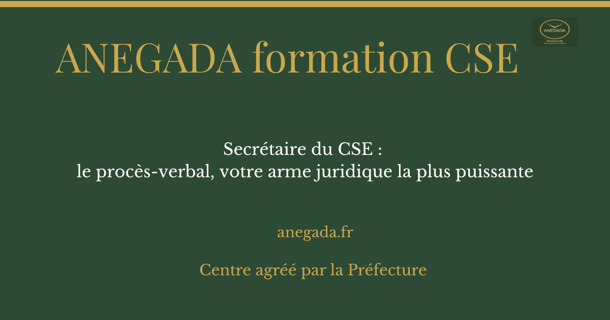 François Deplanque — Secrétaire du CSE : le procès-verbal, votre arme juridique la plus puissante