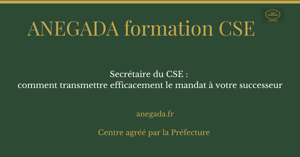 François Deplanque — Secrétaire du CSE : comment transmettre efficacement le mandat à votre successeur